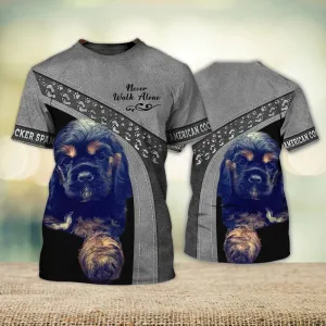 3D Dog T Shirts, American Cocker Spaniel Never Walk Alone All Over Print T-Shirt, Gift For Pet Loves