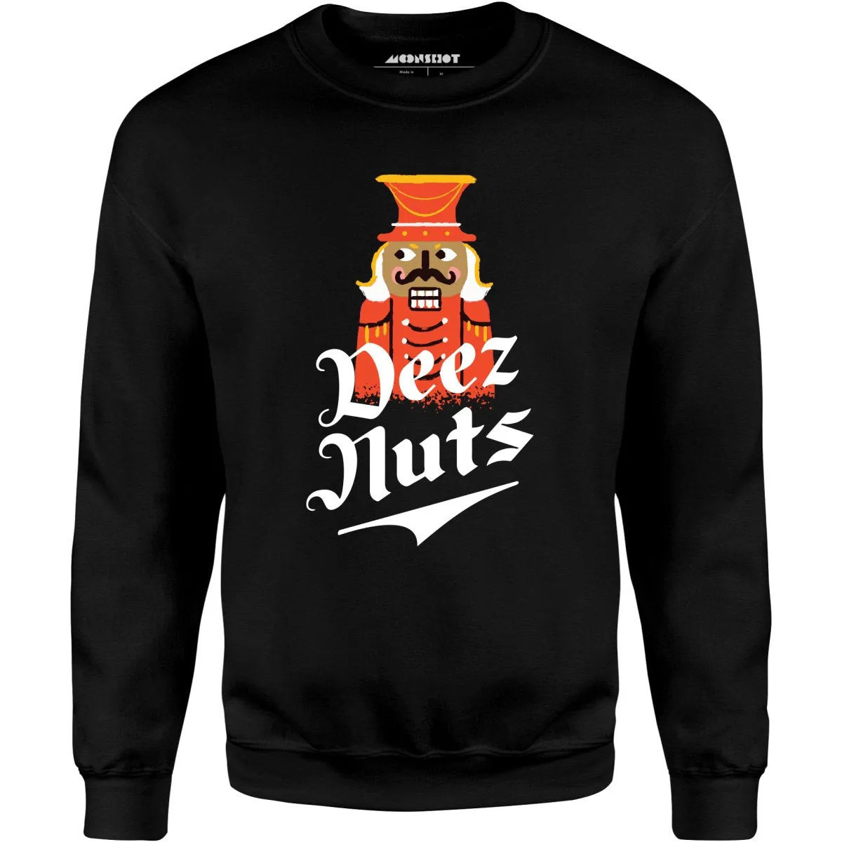 Deez Nuts Nutcracker - Unisex Sweatshirt