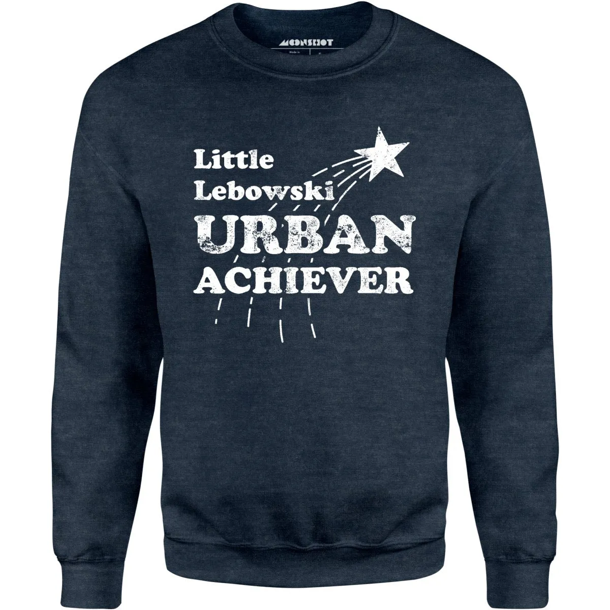 Little Lebowski Urban Achiever - Unisex Sweatshirt