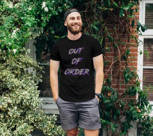 OUT OF ORDER | UNISEX TEE | IMRAN