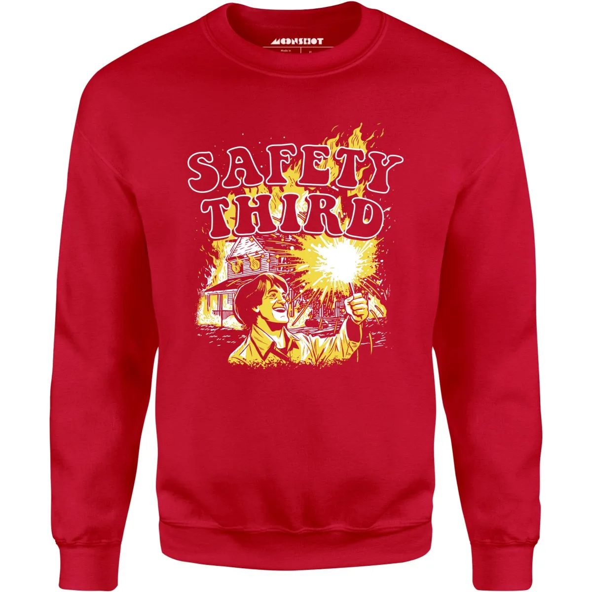 Safety Third Fire - Unisex Sweatshirt