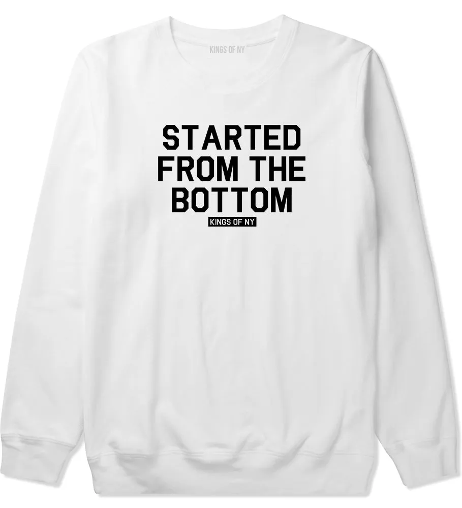 Started From The Bottom Mens Crewneck Sweatshirt