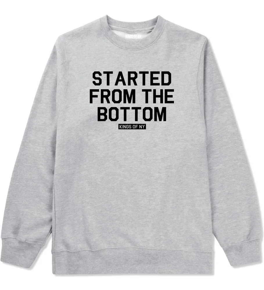 Started From The Bottom Mens Crewneck Sweatshirt