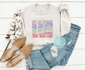 You Matter Premium Sweatshirt